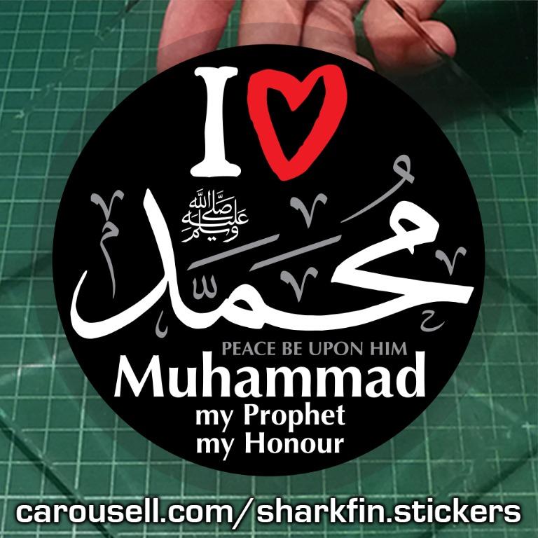 I Love Muhammad My Prophet My Honour ﷺ Cinta Rasul 11 Cm Diameter Free Normal Mail Hobbies Toys Stationery Craft Art Prints On Carousell