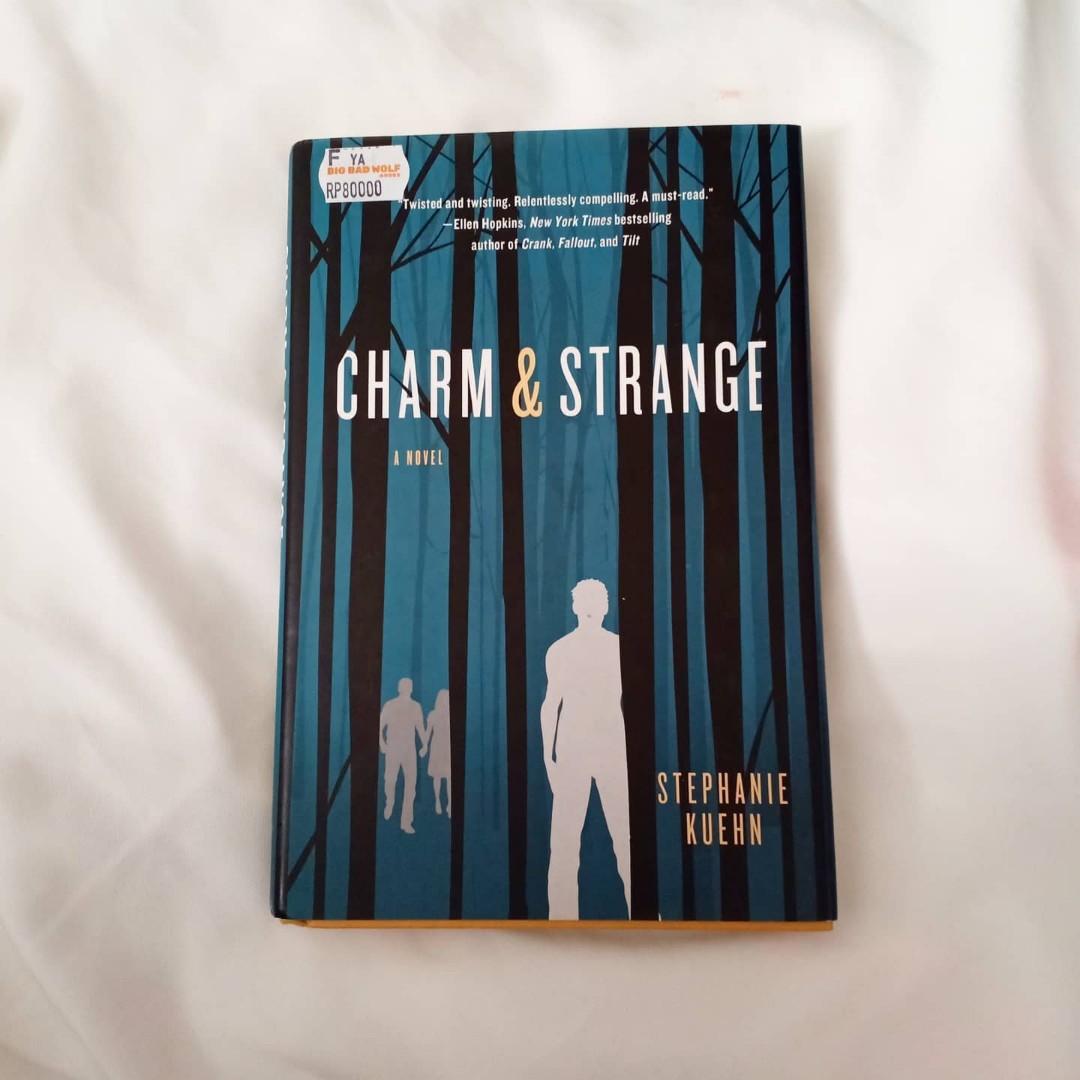 Novel Import Charm Strange By Stephanie Kuehn Buku Alat Tulis Buku Di Carousell