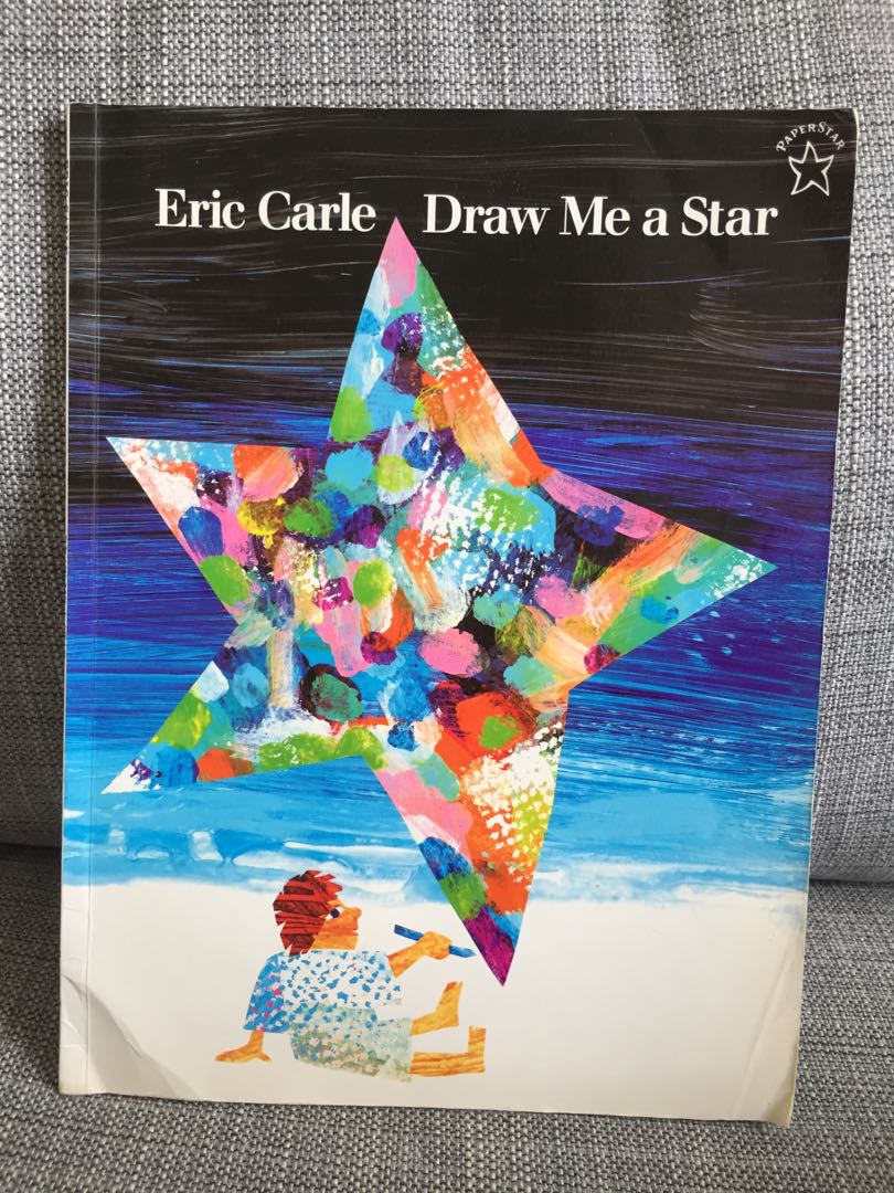 Eric Carle Draw Me a Star, 興趣及遊戲, 書本 & 文具, 小朋友書 Carousell