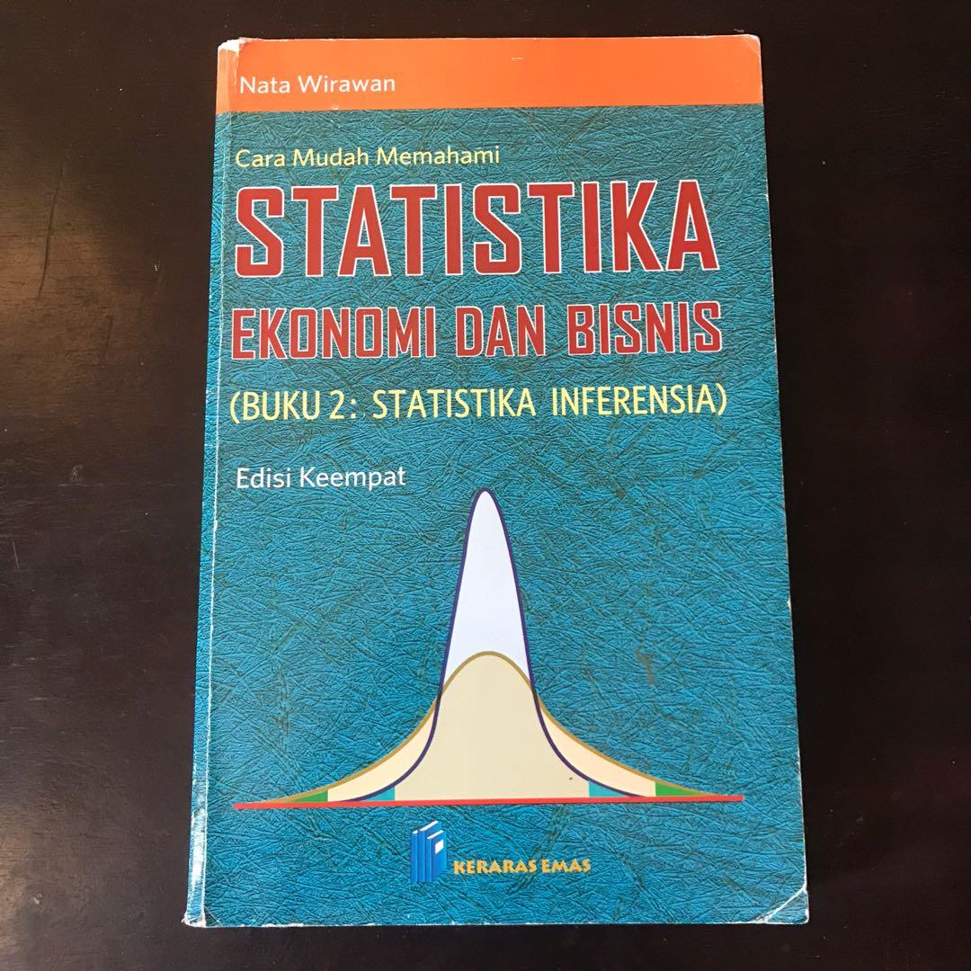 Matematika Ekonomi dan Bisnis by Nata Wirawan Edisi Keempat Buku 2:  Statistika Infrensia (ORIGINAL)