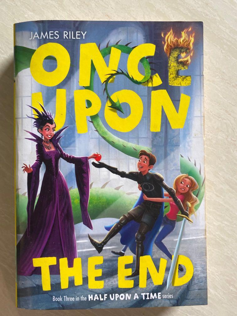 Once Upon The End Half Upon A Time 3 By James Riley Books Stationery Fiction On Carousell