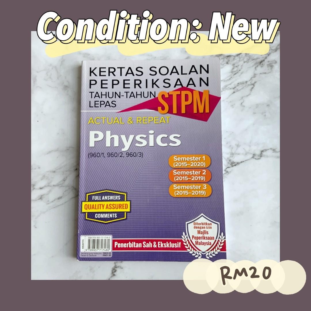 Mpm Kertas Soalan Peperiksaan Stpm Tahun Tahun Lepas 2015 2020 Actual Repeat Physics Semester 1 Semester 2 Semester 3 Books Stationery Books On Carousell