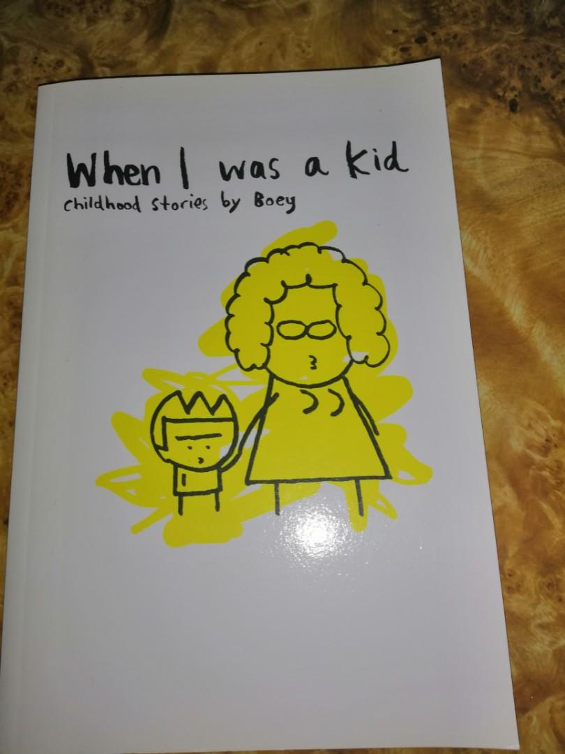 When I Was A Kid By Boey Hobbies Toys Books Magazines Fiction Non Fiction On Carousell
