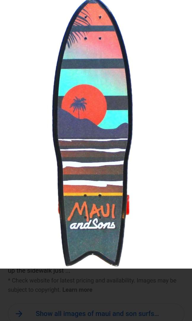 Maui and 2025 sons surfskate
