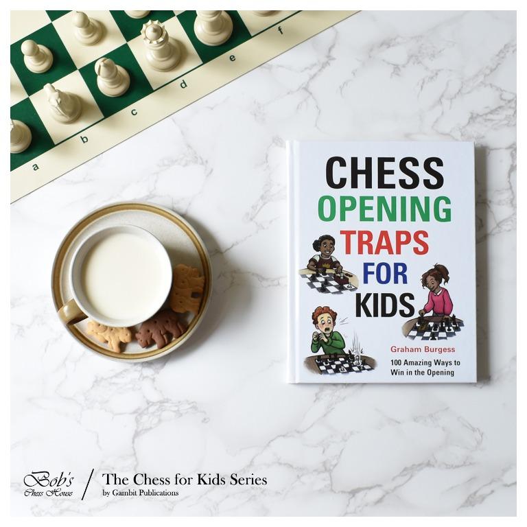 Chess Opening Traps for Kids by Graham Burgess, Hardcover