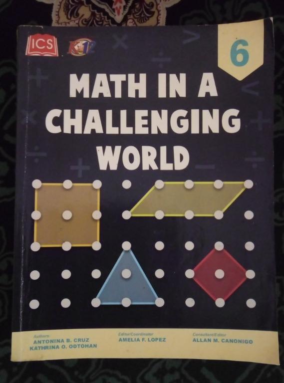 Math in a Challenging World Grade 6 (Category: Textbooks) located in Quezon City. Submitted by cold_chain (Listing ID 1087658326, Image 1). Description: .