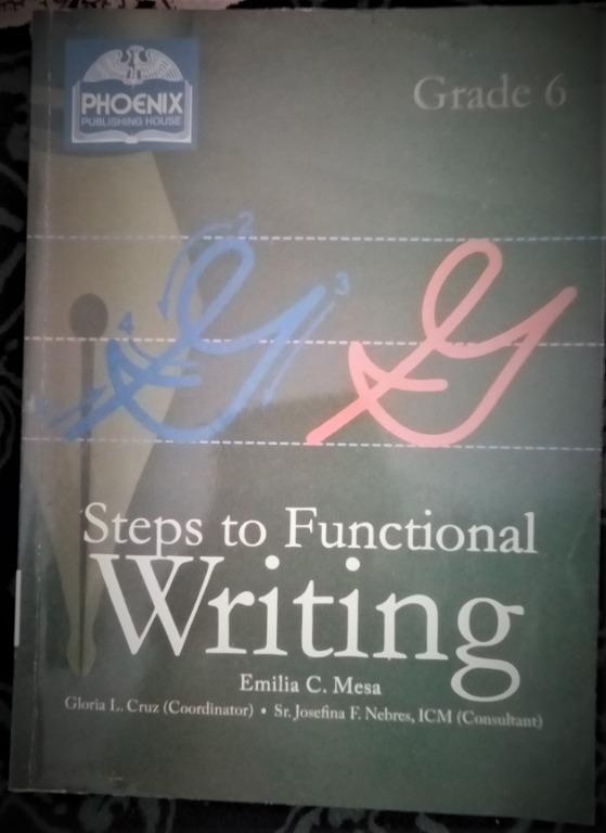 Steps to Functional Writing Grade 6 (Category: Textbooks) located in Quezon City. Submitted by cold_chain (Listing ID 1087670946, Image 1). Description: Old but unused.