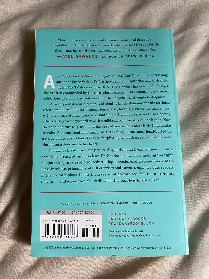 Diagnosis by Lisa Sanders, M.D. (Category: Textbooks) located in Quezon City. Submitted by moonystuff (Listing ID 1088608909, Image 2). Description: ✰ condition: 7.5/10 (some water damage) ✰ paperback ✰ dm for more pictures & inquiries.