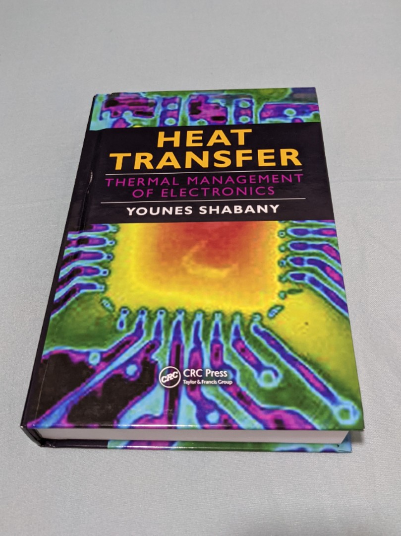 Heat Transfer Thermal Management of Electronics, Computers & Tech