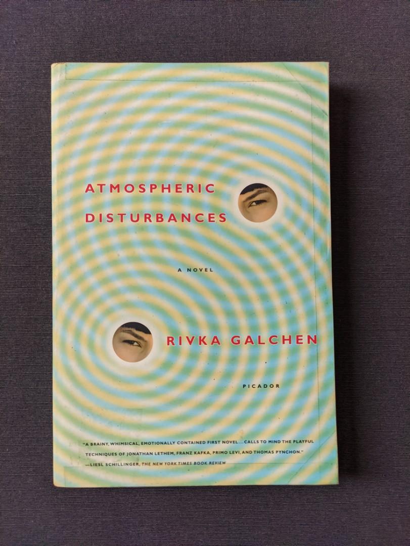 Atmospheric Disturbances || by Rivka Galchen (Category: Storybooks) located in Quezon City. Submitted by unravelled (Listing ID 1089634762, Image 1). Description: Atmospheric Disturbances | by Rivka Galchen Paperback Condition: 8.5/10 Matte-taped edges Plastic-covered but not taped to the inside of book cover Very thought-provoking novel with an unreliable narrator. Themes of love and loss and identity are explored. Aside from text, the novel als