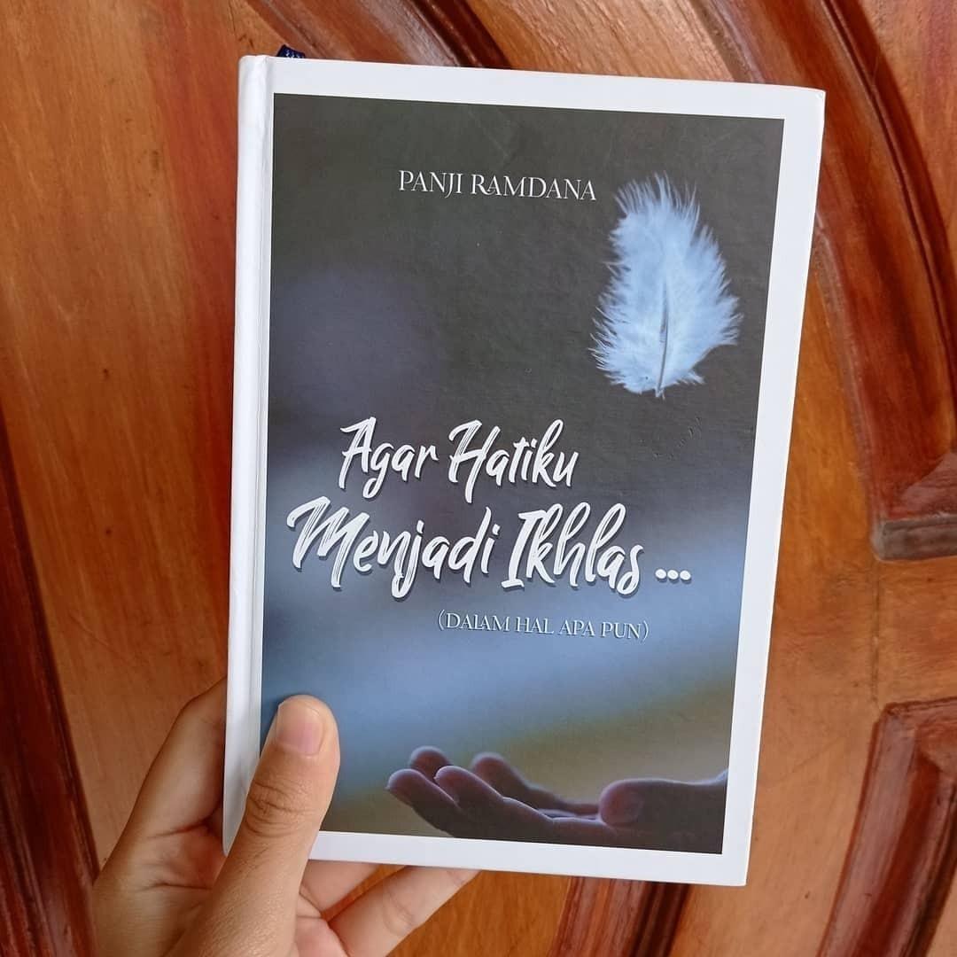 Agar Hatiku Menjadi Ikhlas Panji Ramdana Books Stationery Books On Carousell