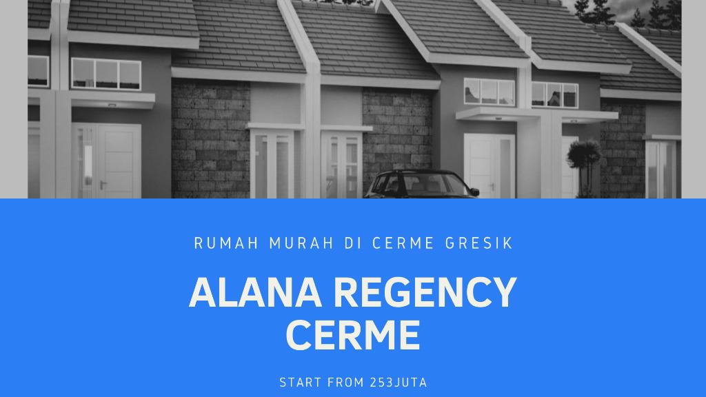 Rumah Murah Gresik ALANA CERME Free Biaya & Subsidi KPR Serah Terima
