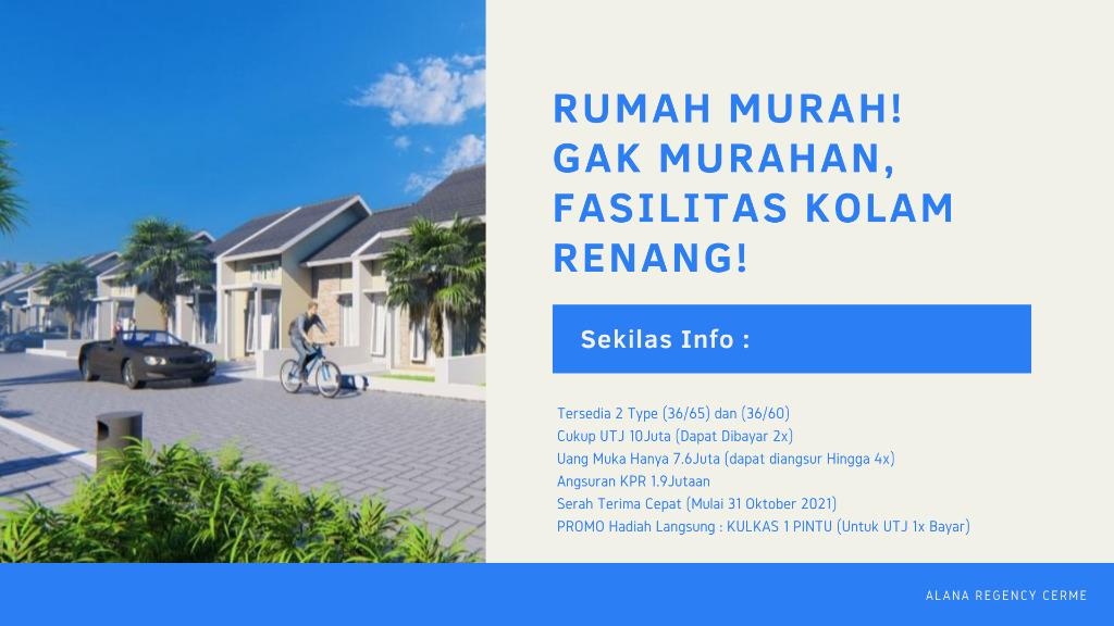 Rumah Murah Gresik ALANA CERME Free Biaya & Subsidi KPR Serah Terima