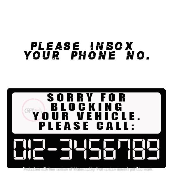 CFS48 Custom SORRY FOR BLOCKING YOUR VEHICLE PLEASE CALL Phone No