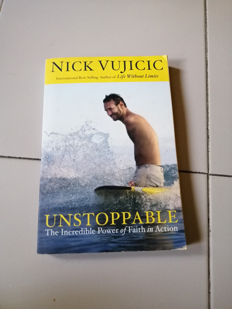 Unstoppable by nick vujicic, Hobbies & Toys, Books & Magazines, Fiction ...