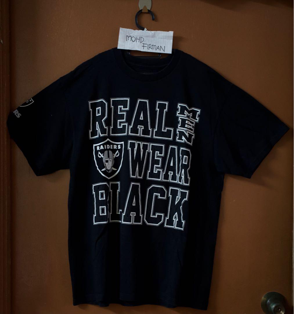 real men wear black raiders t shirt