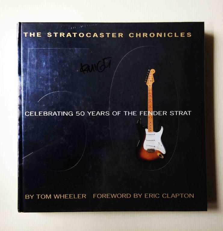 The Stratocaster Chronicles Celebrating 50 Years of the Fender Strat Book Hobbies Toys Books Magazines Children s Books on Carousell