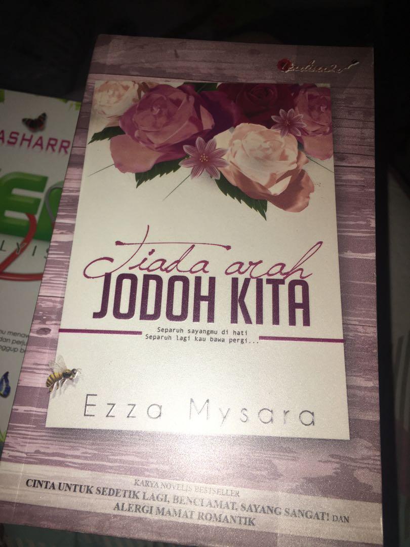 Novel Melayu Preloved Tiada Arah Jodoh Kita Ezza Mysara Books Stationery Books On Carousell