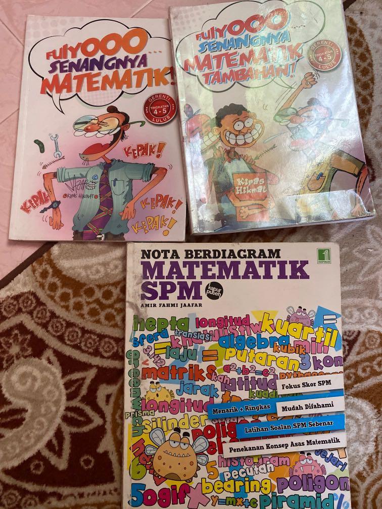 Spm Matematik Dan Matematik Tambahan Fuyooo Senangnya Matematik Textbooks On Carousell