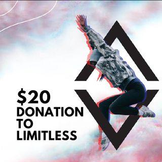 $20 Donation to Limitless