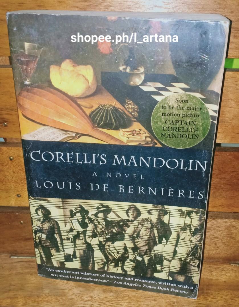 Corelli's Mandolin by Louis De Bernieres (Category: Storybooks) located in Pasig City. Submitted by len_a (Listing ID 1097232259, Image 1). Description: Preloved book TP format Good condition With plastic cover With creases on front and back cover as seen on photos 437 pages .