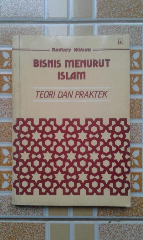 Bisnis Menurut Islam Teori dan Praktek