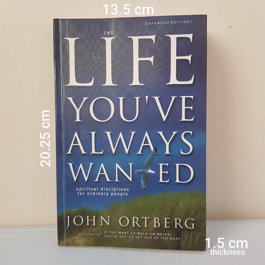 Always Expanded Edition The Life You’ve Always Wanted: Spiritual Disciplines for Ordinary ...