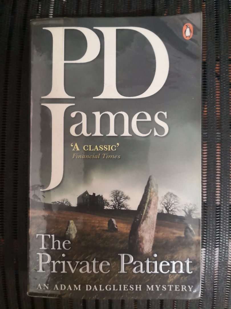 The Private Patient By P D James Books Stationery Books On Carousell