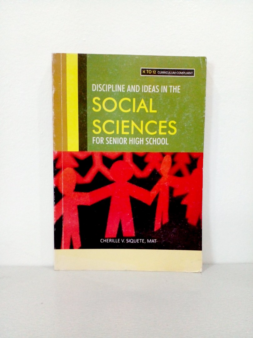 Discipline and Ideas in the Social Sciences for Senior High School ...