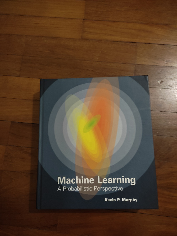Murphy machine learning a probabilistic 2024 perspective