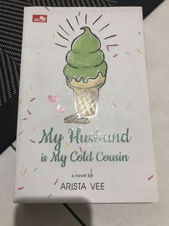 novel arista vee : my husband is my cold cousin