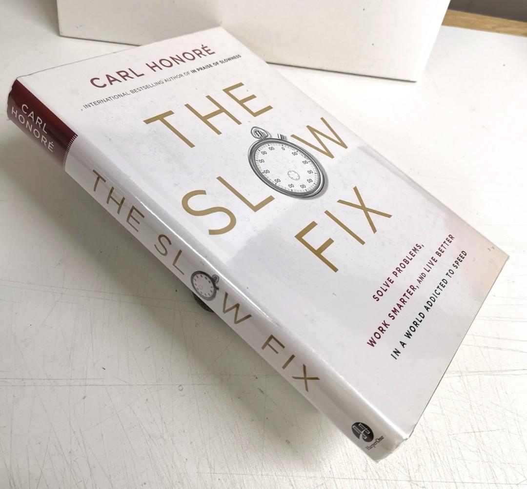 In　Preloved　Slownes　Term　Work　World　Addicted　To　Problems,　Hardcover　Is　Providing　SLOW　Live　Life》Carl　Why　FIX　And　A　Beautiful,　In　Solve　Long　THE　Solution　Honore　Speed,　Smarter,　Better