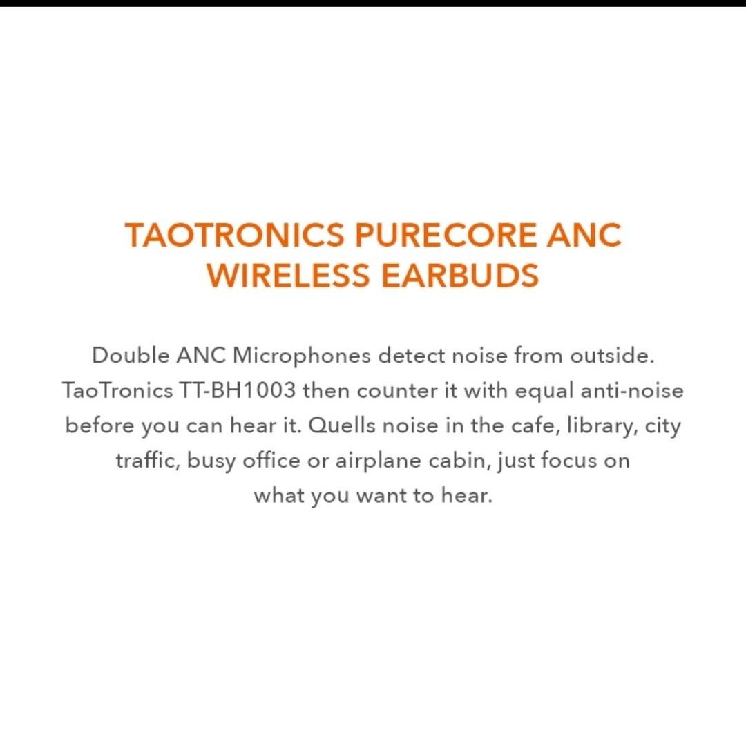 Taotronics TT-BH1003 Purecore Wireless Earbuds, Active Noise Cancelling  TWS, Audio, Earphones on Carousell