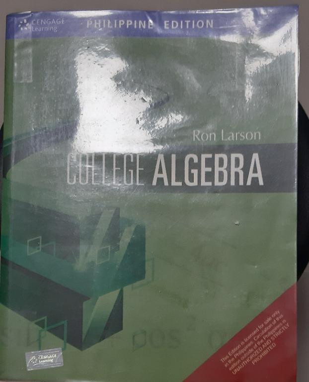 College Algebra by Ron Larson (Category: Textbooks) located in Marilao. Submitted by leona21 (Listing ID 1103391112, Image 1). Description: Author: Ron Larson.