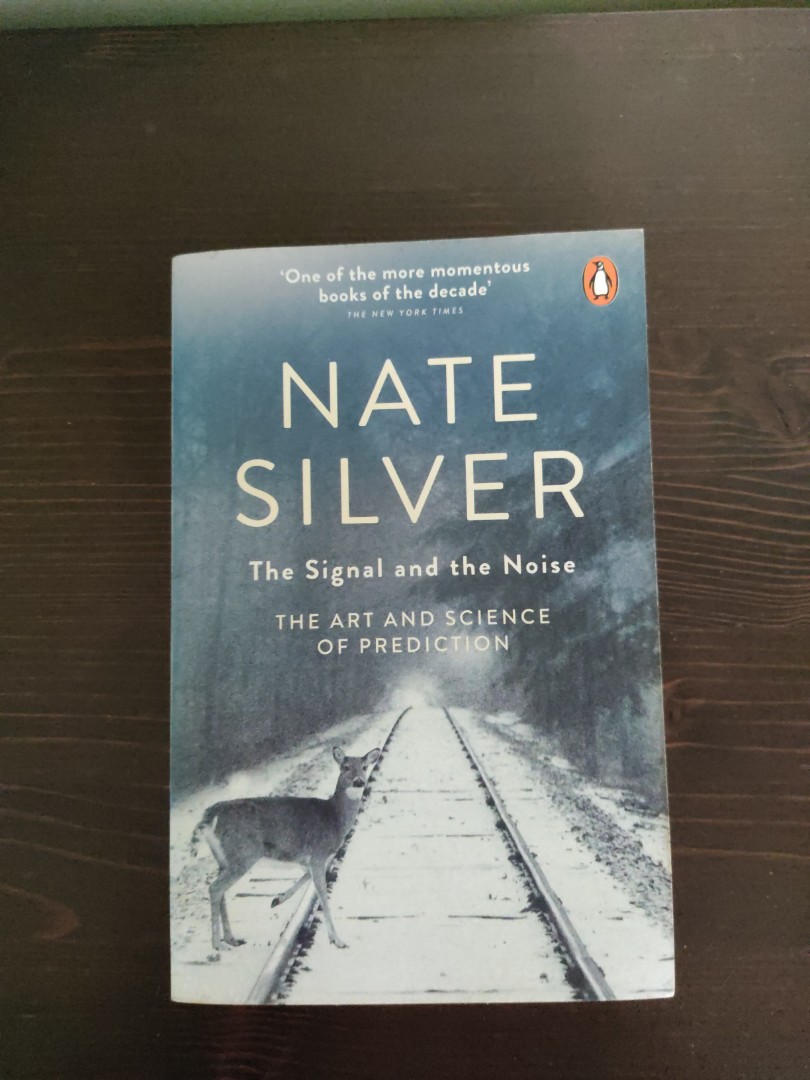 The Signal And The Noise Nate Silver Hobbies Toys Books Magazines Fiction Non Fiction On Carousell