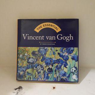 The Essential ; Vincent Van Gogh
