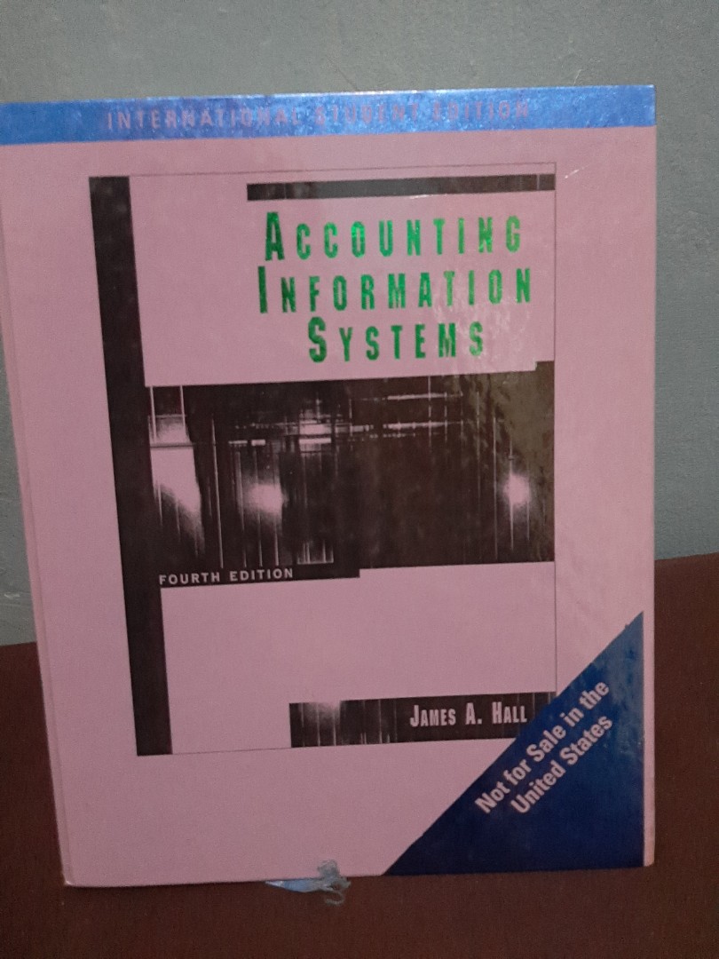 Accounting Information Systems ( James A. Hall ) Fourth Edition, Buku