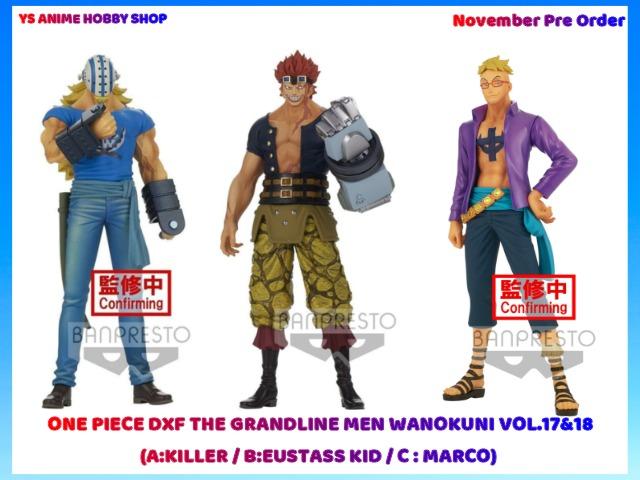 November Pre Order One Piece Dxf The Grandline Men Wanokuni Vol 17 18 A Killer B Eustass Kid C Marco Toys Games Action Figures Collectibles On Carousell