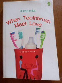 When Tootbrush Meet Love