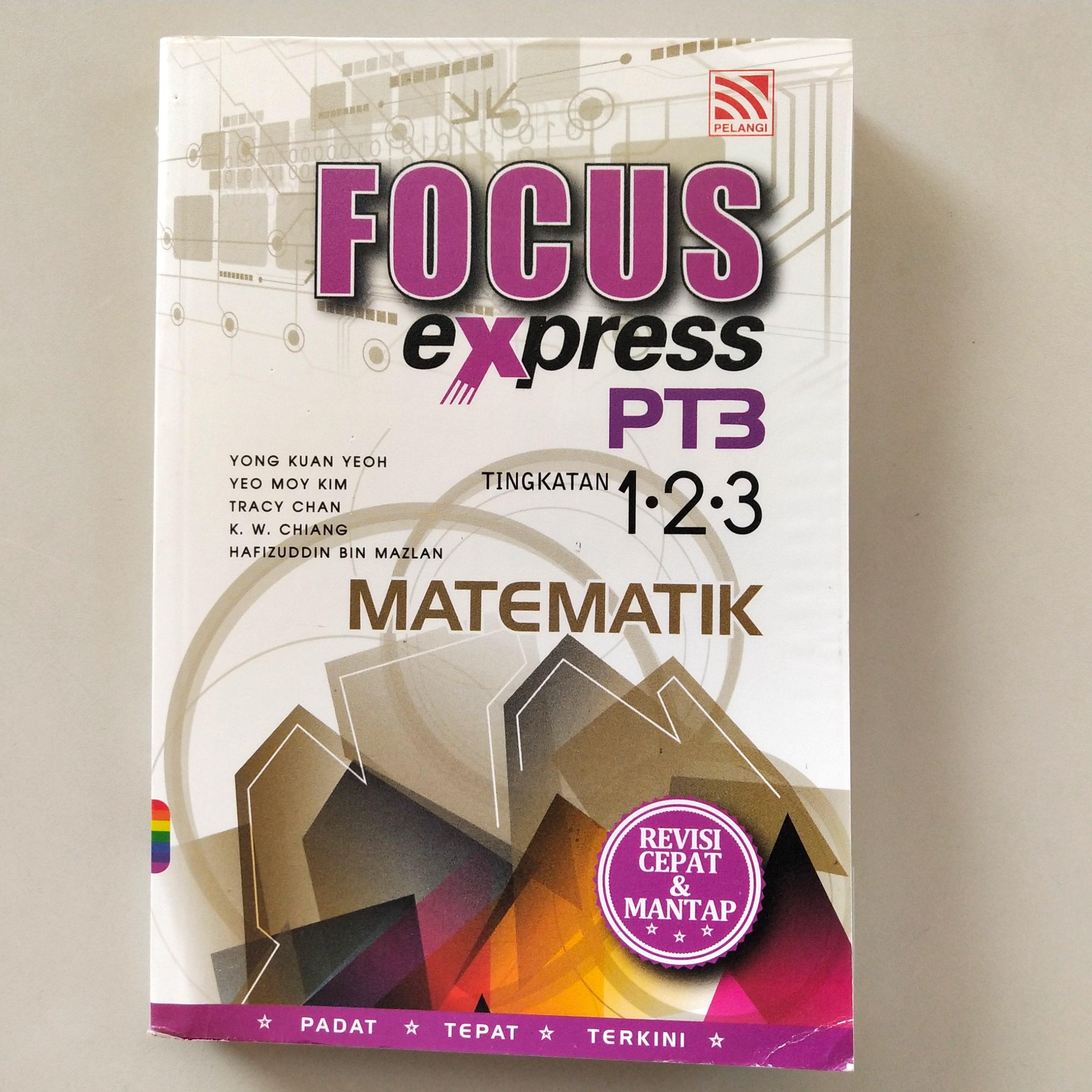 Focus Express Pt3 Form Tingkatan 1 2 3 Matematik Mathematics Hobbies Toys Books Magazines Textbooks On Carousell