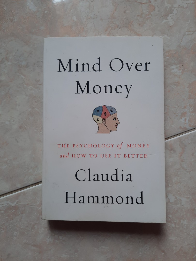 Mind Over Money Claudia Hammond Buku Alat Tulis Buku Di Carousell Mind Over Money Claudia Hammond Buku Alat Tulis Buku Di Carousell