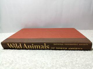 1960 National Geographic Society WILD ANIMALS OF NORTH AMERICA Hardbound Book, Vintage and Collectible