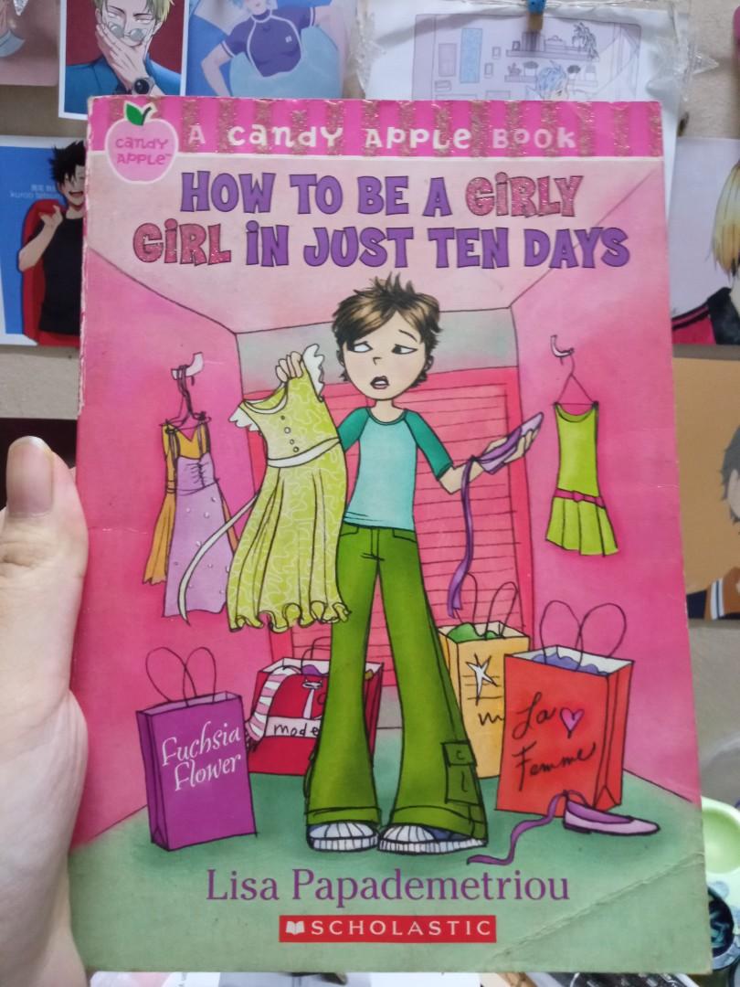 Scholastic A Candy Apple Book How To Be A Girly Girl In Just Ten Days,  Hobbies & Toys, Books & Magazines, Storybooks On Carousell