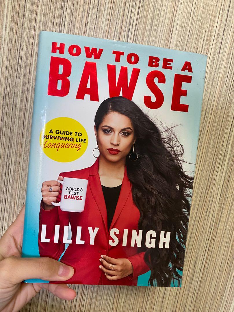 NEW [Lilly Singh] How to Be a Bawse: A Guide to Conquering Life