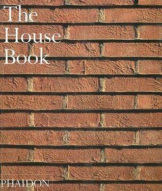 The House Book by Phaidon Press
