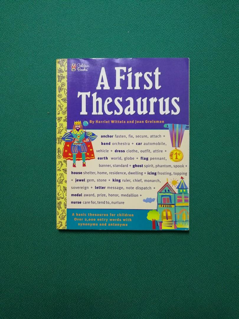 a-first-thesaurus-by-harriet-wittels-and-joan-greisman-a-basic-thesaurus-for-children-over-2-000-entry-words-with-synonyms-and-antonyms-published-by-golden-books-publishingiinc-paperback-126-pages-hobbies