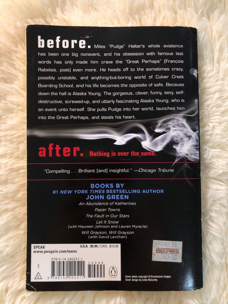 Looking for Alaska (Category: Storybooks) located in Pasay City. Submitted by limbies (Listing ID 1106054613, Image 2). Description: - 8/10 condition - little scratches .