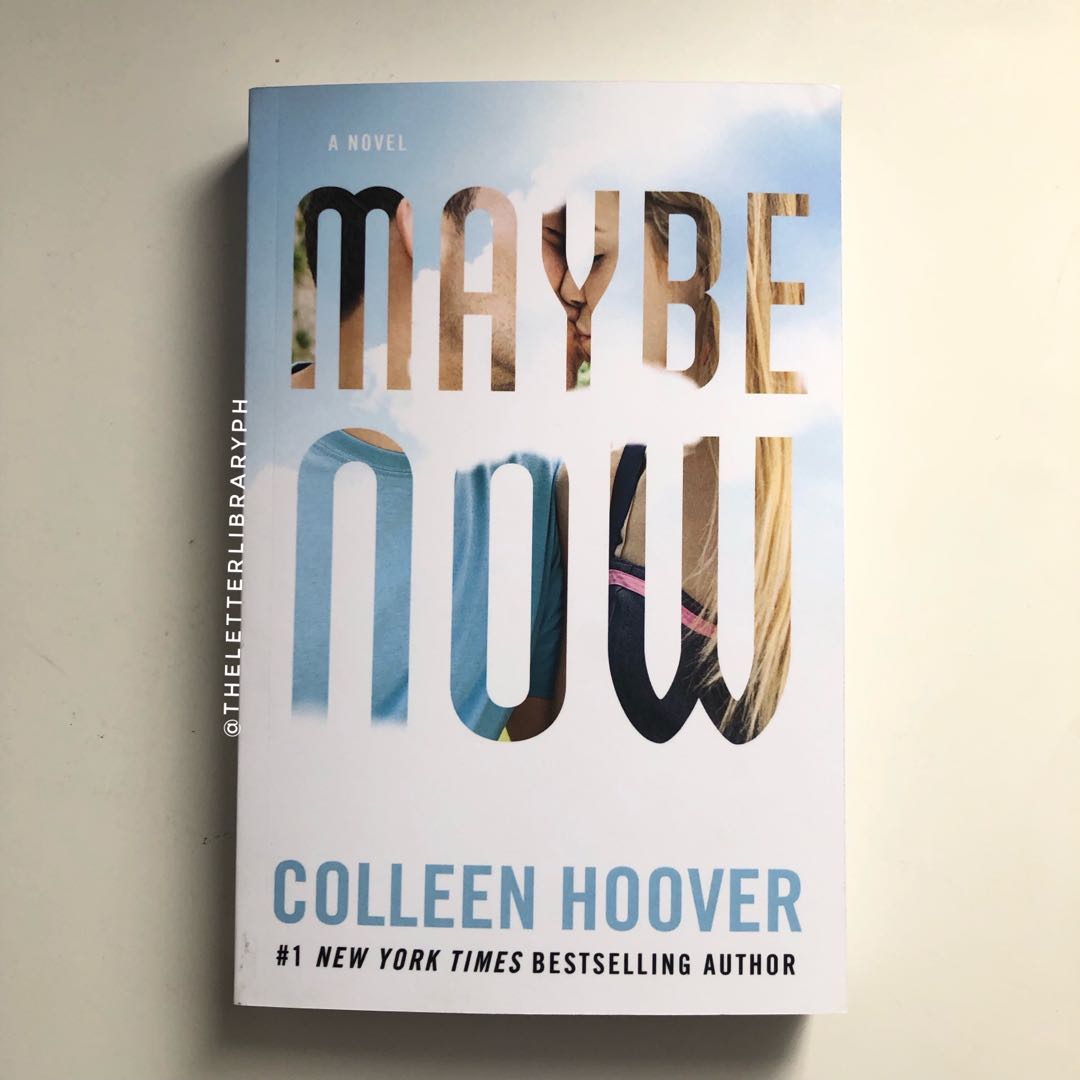 Maybe Now by Colleen Hoover, Paperback