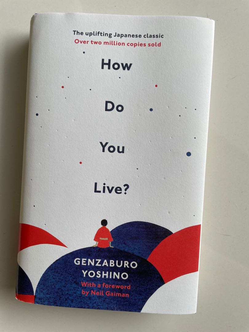 How Do You Live? by Genzaburo Yoshino, Hobbies & Toys, Books - How Do You Live By Genzaburo Yoshino