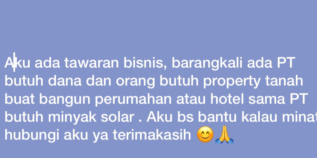 Tawaran Bisnis, Minat?. Butuh pinjaman dana, dan Butuh property ...